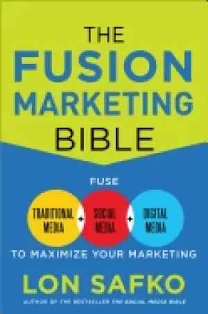 Image of fusion marketing bible fuse traditional media social media and digital medi