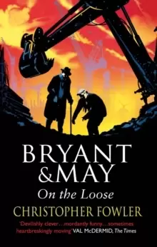 Image of Bryant and May On The Loose : (Bryant & May Book 7)