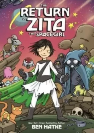 Image of The return of Zita the spacegirl by Ben Hatke