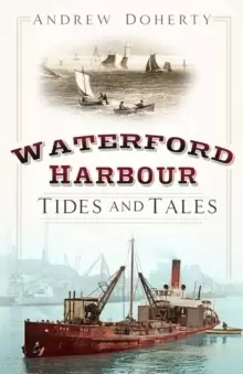 Image of Waterford Harbour : Tides and Tales