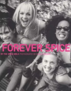Image of Forever Spice by Spice Girls Paperback