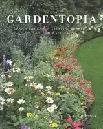 Image of gardentopia design basics for creating beautiful outdoor spaces