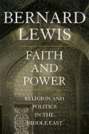 Image of faith and power religion and politics in the middle east