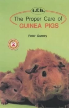 Image of The Proper Care of Guinea Pigs by Peter Gurney Book