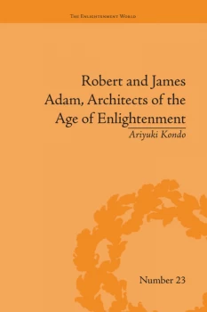 Image of Robert and James Adam Architects of the Age of Enlightenment