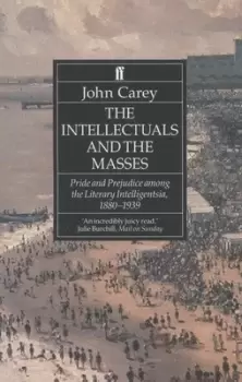 Image of The intellectuals and the masses by John Carey