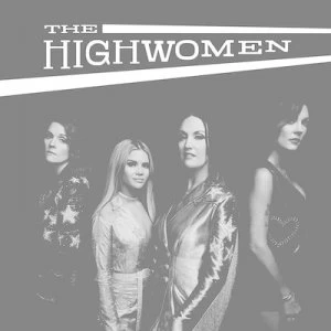 Image of The Highwomen by The Highwomen CD Album