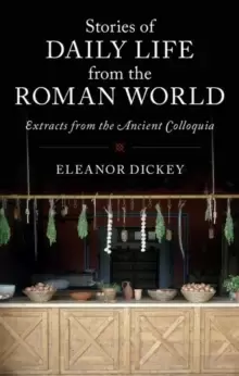 Image of Stories of Daily Life from the Roman World : Extracts from the Ancient Colloquia