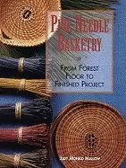 Image of pine needle basketry from forest floor to finished project