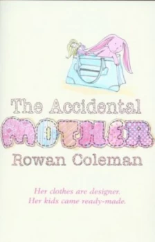 Image of The Accidental Mother by Rowan Coleman Paperback
