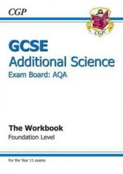 Image of Gcse Additional Science Aqa Workbook - Foundation a -G Course Hardback