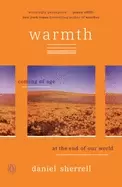 Image of warmth coming of age at the end of our world