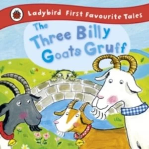 Image of The Three Billy Goats Gruff: Ladybird First Favourite Tales