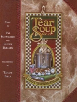 Image of Tear Soup by Pat Schwiebert Hardback