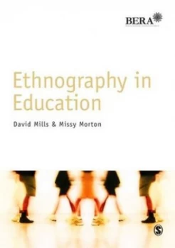 Image of Ethnography in Education by David Mills Book