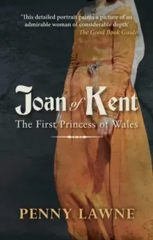 Image of Joan of Kent : The First Princess of Wales