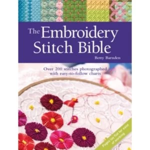Image of The Embroidery Stitch Bible : Over 200 Stitches Photographed with Easy-to-Follow Charts