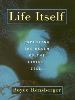 Image of Life Itself by Boyce Rensberger Book