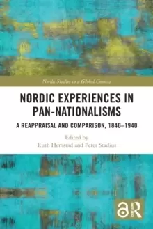 Image of Nordic Experiences in Pan-nationalisms : A Reappraisal and Comparison, 1840-1940