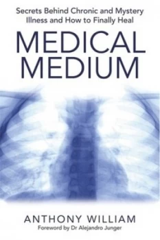 Image of Medical Medium by Anthony William Paperback