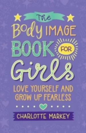 Image of The body image book for girls by Charlotte N. Markey