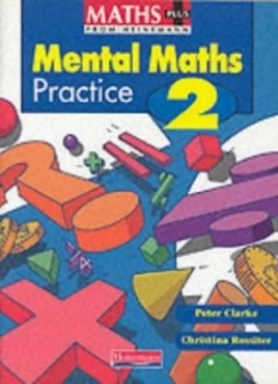 Image of Mental Maths Practice 2 by Peter Clarke and Christina Rossiter Paperback