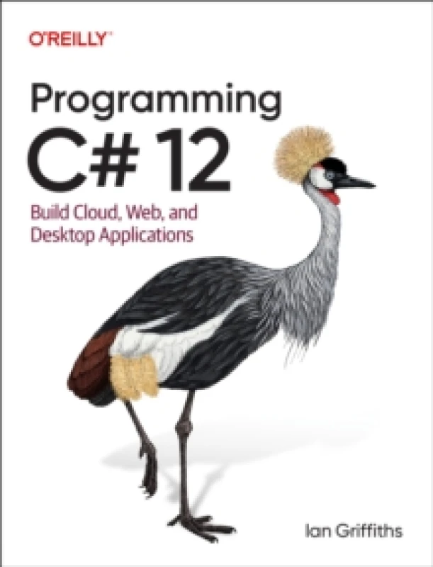 Image of Programming C# 12. Paperback. By Ian Griffiths, OReilly Firm Books