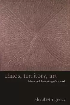 Image of Chaos, Territory, Art by Elizabeth Grosz