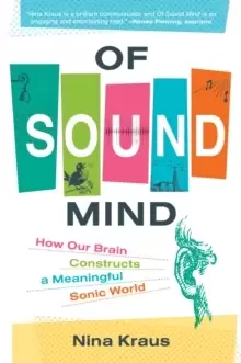 Image of Of Sound Mind : How Our Brain Constructs a Meaningful Sonic World