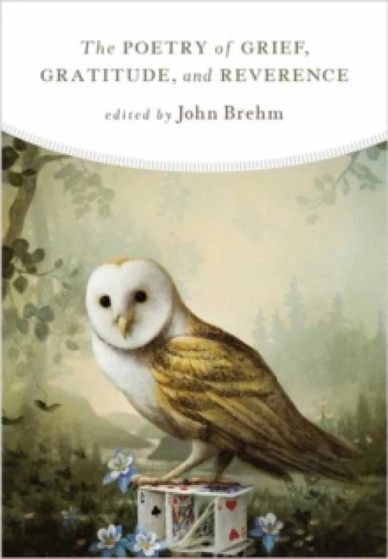 Image of The Poetry of Grief, Gratitude, and Reverence Paperback / softback