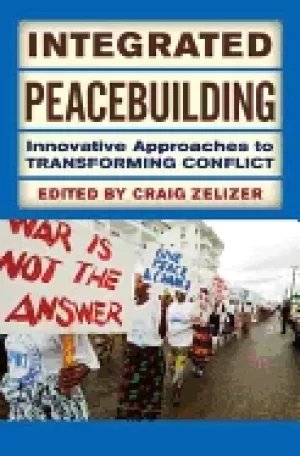 Image of integrated peacebuilding innovative approaches to transforming conflict