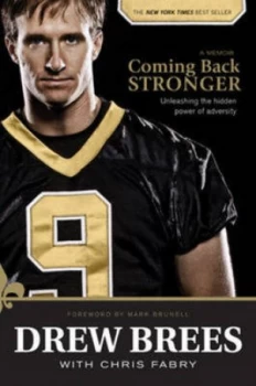 Image of Coming Back Stronger by Drew Brees and Chris Fabry Book