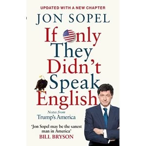 Image of If Only They Didn't Speak English Notes From Trump's America Paperback / softback 2018