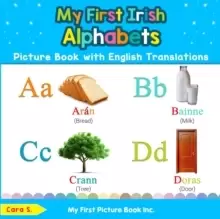 Image of My First Irish Alphabets Picture Book with English Translations : Bilingual Early Learning & Easy Teaching Irish Books for Kids