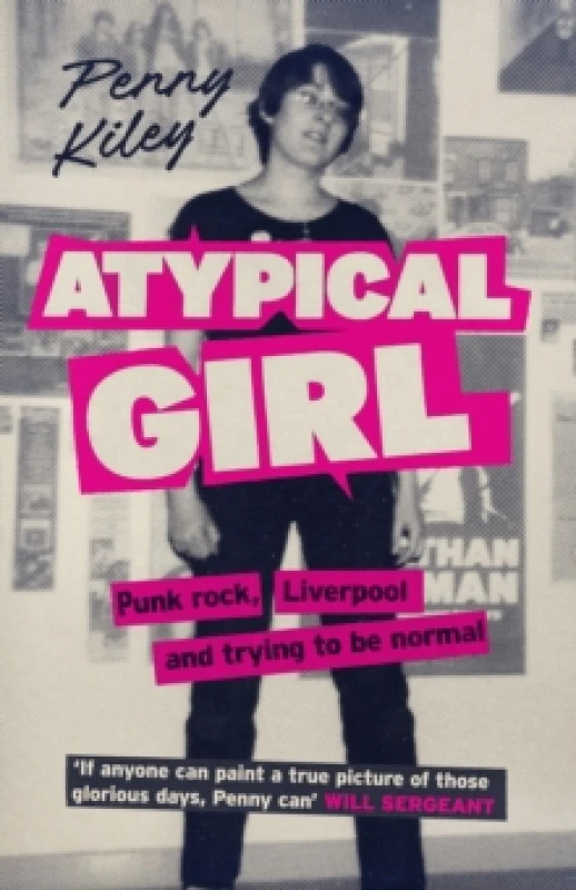 Image of Atypical Girl : Punk Rock, Liverpool, and Trying to be Normal Paperback / softback