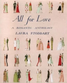 Image of All for Love by Laura Stoddart Hardback