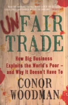 Image of Unfair Trade by Conor Woodman Paperback