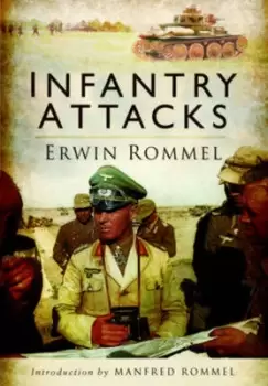 Image of Infantry attacks by Erwin Rommel