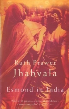 Image of Esmond in India by Ruth Prawer Jhabvala Paperback