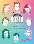 Image of very special 90210 book 93 absolutely essential episodes from tvs most noto