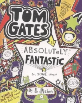 Image of Tom Gates Is Absolutely Fantastic at Some Things by Liz Pichon Paperback