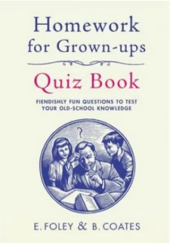 Image of Homework for Grown-Ups Quiz Book by B. Coates Hardback