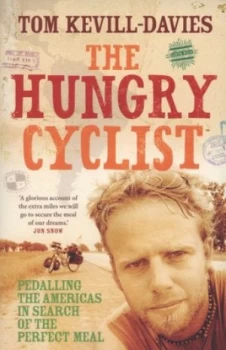 Image of The Hungry Cyclist by Tom Kevill Davies Paperback