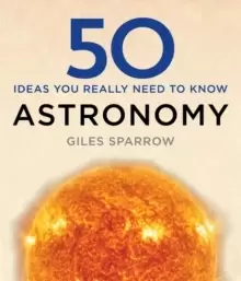 Image of 50 Astronomy Ideas You Really Need to Know