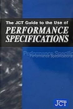 Image of The Jct Guide to the Use of Performance Specifications by Jct Ltd. Paperback