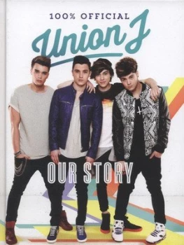 Image of Our Story by Union J Hardback