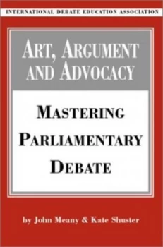 Image of Art Argument and Advocacy by John Meany and Kate Shuster Paperback