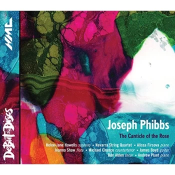 Image of Helen-Jane Howells - Joseph Phibbs: The Canticle of the Rose CD