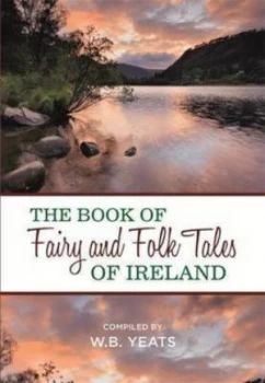 Image of The Book of Fairy and Folk Tales of Ireland by W. B. Yeats Paperback