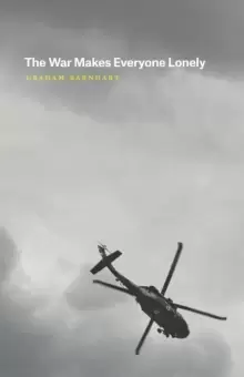 Image of The War Makes Everyone Lonely